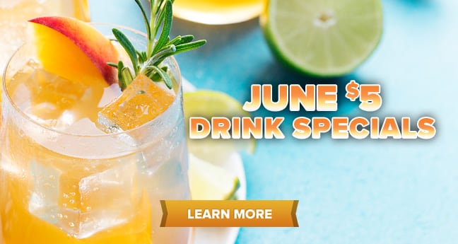 June $5 Drink Specials