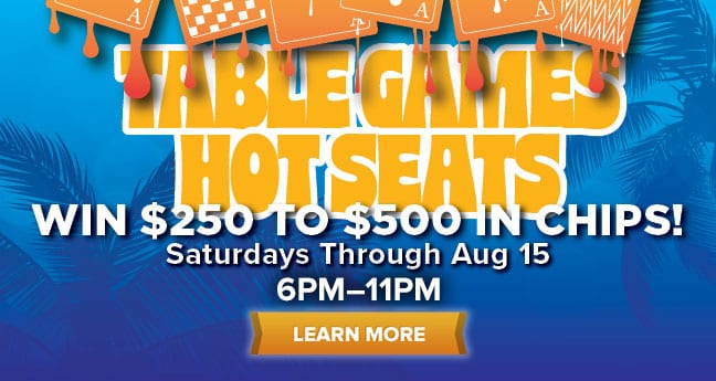Table Games Hot Seats