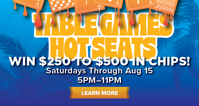 Table Games Hot Seats