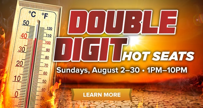 Double Digit Hot Seats